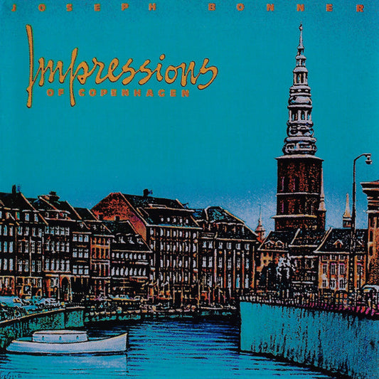 BONNER, JOE  - IMPRESSIONS OF COPENHAGEN