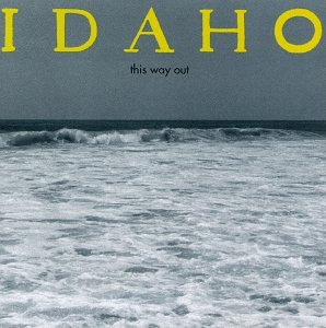 IDAHO - THIS WAY OUT