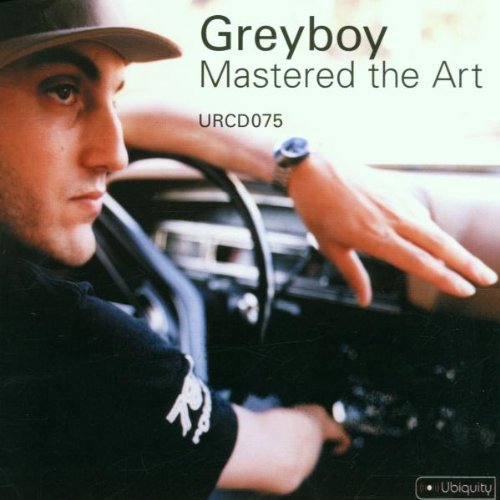 GREYBOY - MASTERED THE ART