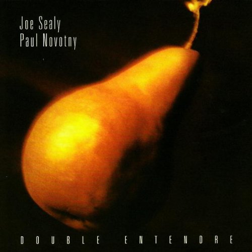 SEALY, JOE & PAUL NOVOTNY  - DOUBLE ENTENDRE