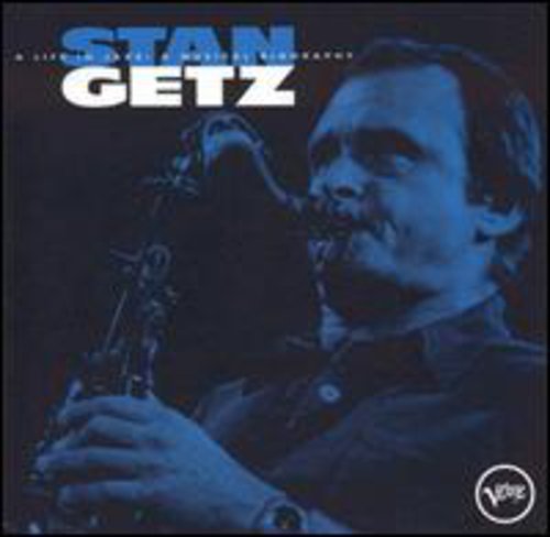 GETZ, STAN - LIFE IN JAZZ: MUSICAL BIOGRAPHY