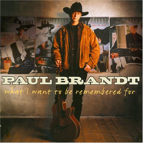 BRANDT, PAUL - WHAT I WANT...HITS