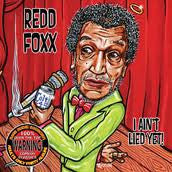 FOXX, REDD  - I AIN'T LIED YET