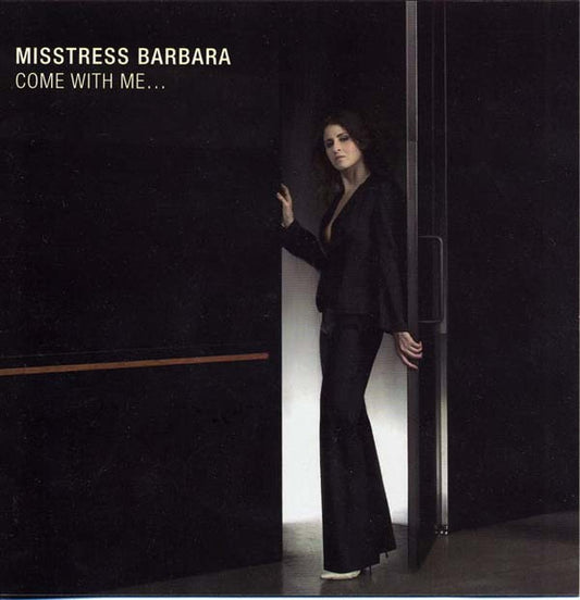 MISSTRESS BARBARA  - COME WITH ME