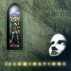 WISHBONE ASH - ILLUMINATIONS