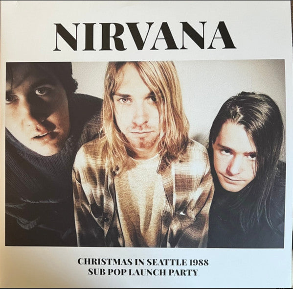 NIRVANA - CHRISTMAS IN SEATTLE 1988 (SUB POP LAUNCH PARTY)