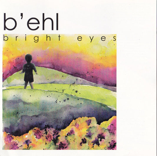 B EHL  - BRIGHT EYES