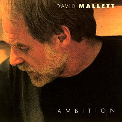 MALLETT, DAVID  - AMBITION