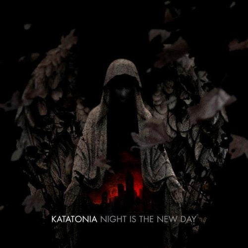 KATATONIA - NIGHT IS THE NEW DAY