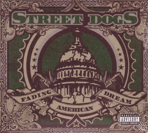 STREET DOGS - FADING AMERICAN DREAM