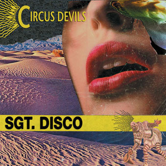 CIRCUS DEVILS  - SGT. DISCO
