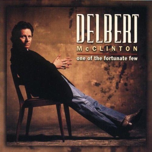 DELBERT MCCLINTON - ONE OF THE FORTUNATE FEW