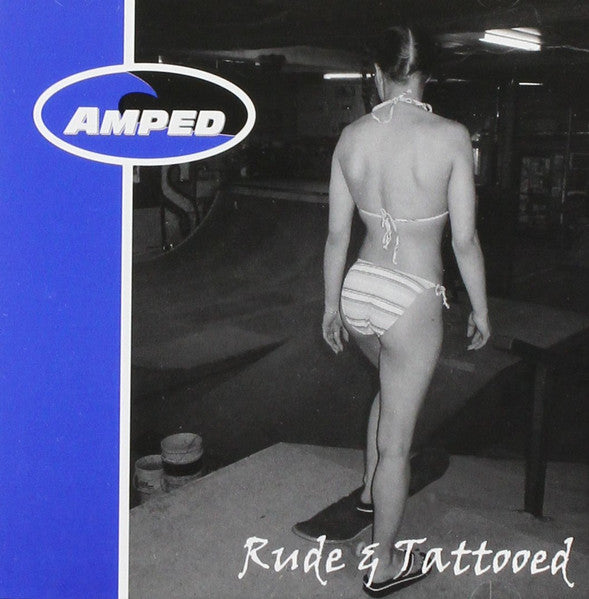 AMPED  - RUDE & TATTOOED