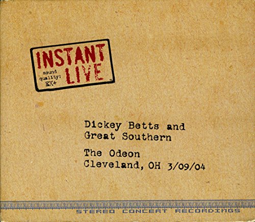 BETTS, DICKEY & GREAT SOUTHERN (ALLMAN B - LIVE AT THE ODEON:CLEVELAND, OH 3/09/04