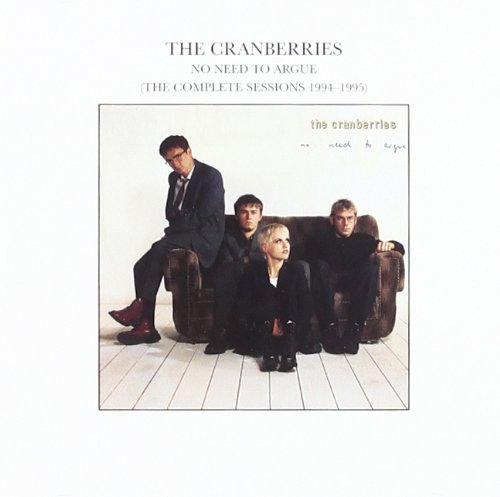 CRANBERRIES - NO NEED TO ARGUE