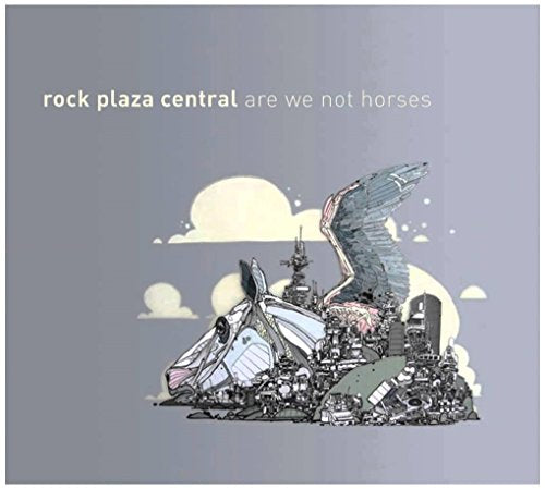 ROCK PLAZA CENTRAL - ARE WE NOT HORSES