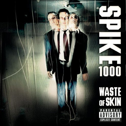 SPIKE 1000  - WASTE OF SKIN