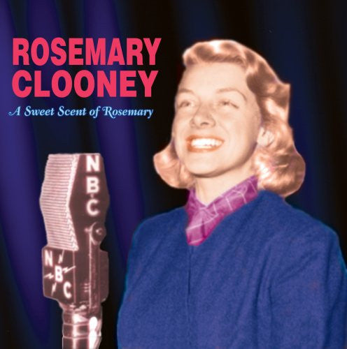 CLOONEY, ROSEMARY  - A SWEET SCENT OF ROSEMARY