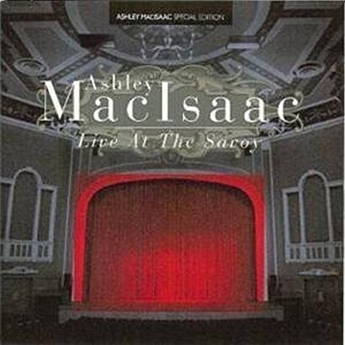 MACISAAC, ASHLEY  - LIVE AT THE SAVOY