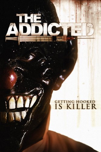 THE ADDICTED