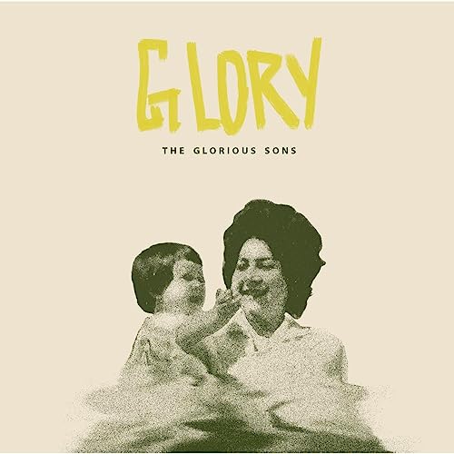 THE GLORIOUS SONS - GLORY (VINYL)