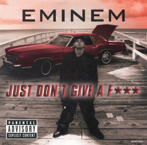 EMINEM - JUST DON'T GIVE A FUCK / BRAIN DAMAGE