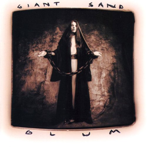 GIANT SAND - GLUM