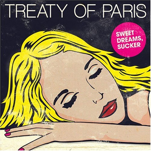 TREATY OF PARIS - SWEET DREAMS SUCKER