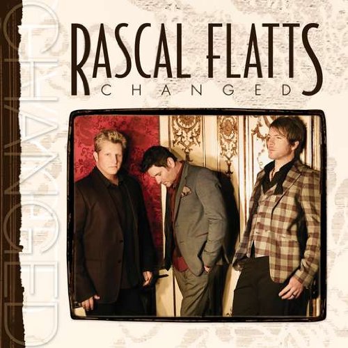 RASCAL FLATTS - CHANGED (DELUXE)