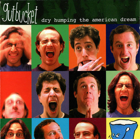 GUTBUCKET  - DRY HUMPING THE AMERICAN DREAM