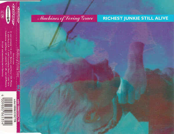 MACHINES OF LOVING GRACE  - RICHEST JUNKIE STILL ALIVE