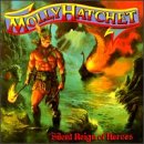 MOLLY HATCHET  - SILENT REIGN OF HEROES