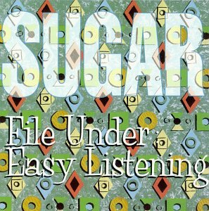 SUGAR - FILE UNDER EASY LISTENING