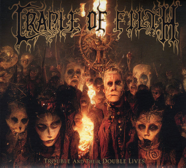 CRADLE OF FILTH  - TROUBLE & THEIR DOUBLE LIVES