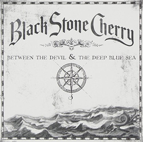 BLACK STONE CHERRY - BETWEEN THE DEVIL AND THE DEEP BLUE SEA