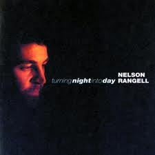 RANGELL, NELSON  - TURNING NIGHT INTO DAY-MCI 1998