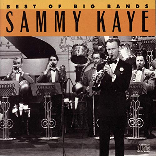 KAYE, SAMMY - BEST OF BIG BANDS