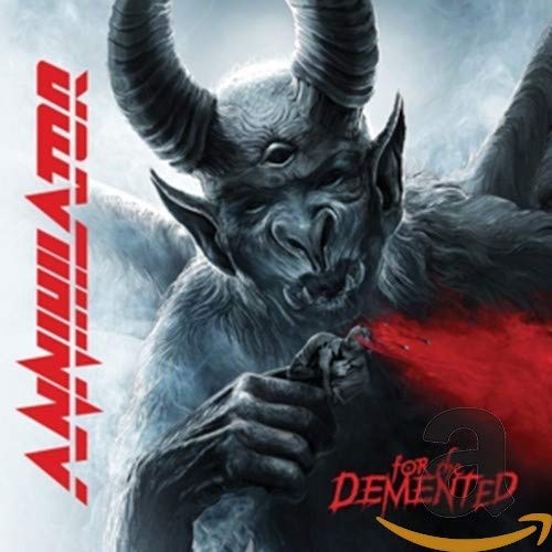 ANNIHILATOR - FOR THE DEMENTED