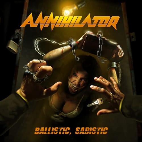 ANNIHILATOR  - BALLISTIC, SADISTIC