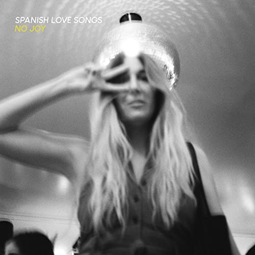SPANISH LOVE SONGS - NO JOY (VINYL)
