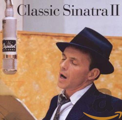 SINATRA, FRANK - CLASSIC SINATRA II