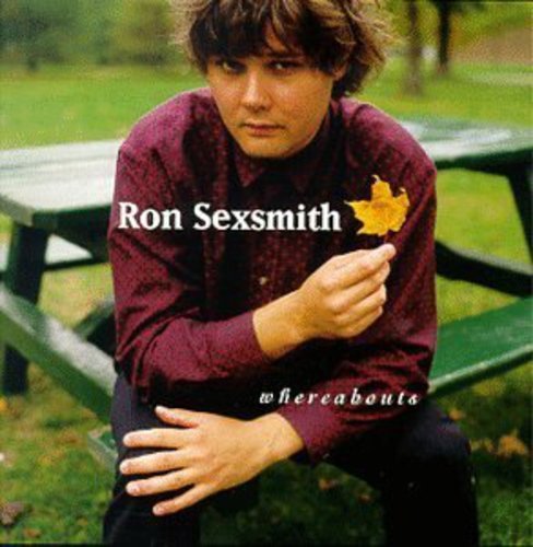 SEXSMITH, RON - WHEREABOUTS