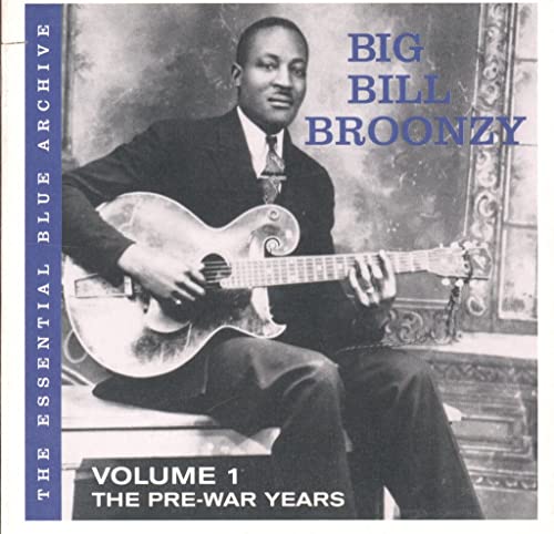 BROONZY, BIG BILL  - PRE-WAR YEARS V1