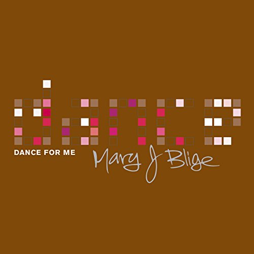 BLIGE*MARY J. - DANCE FOR ME REMIX