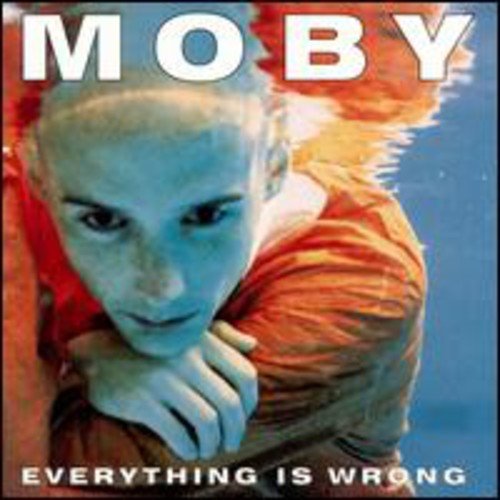 MOBY - EVERYTHING IS WRONG