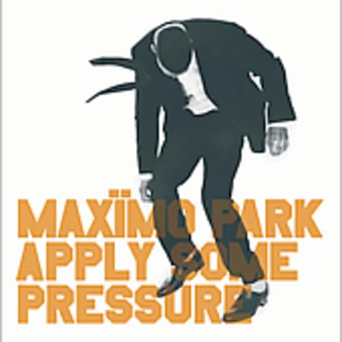 MAXIMO PARK - APPLY SOME PRESSURE (CD)