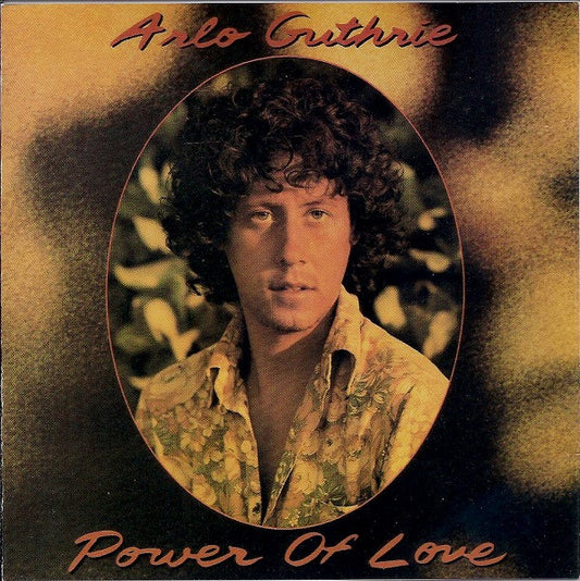 GUTHRIE, ARLO  - POWER OF LOVE