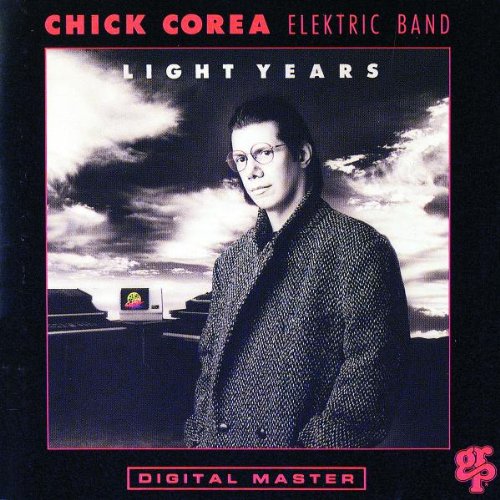 COREA, CHICK ELEKTRIC BAND - LIGHT YEARS