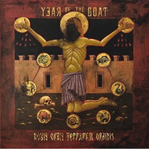 YEAR OF THE GOAT - NOVIS ORBIS TERRARUM ORDINIS (CD)