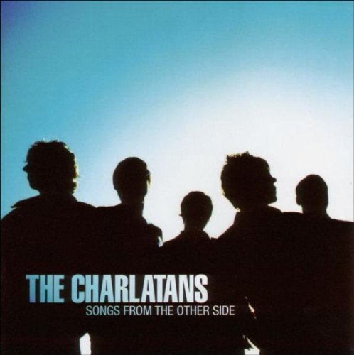 CHARLATANS U.K. - SONGS FROM THE OTHER SIDE